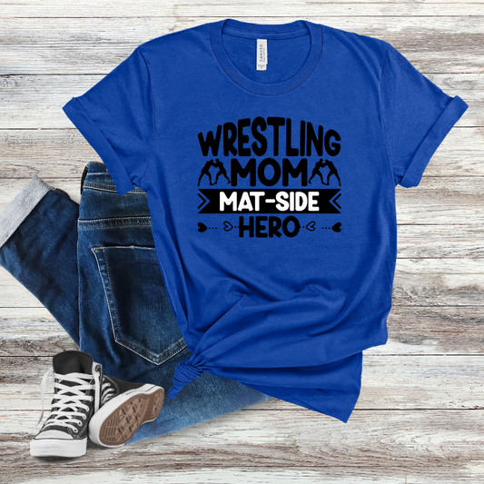 Wrestling Mom Mat-Side Hero T-Shirt