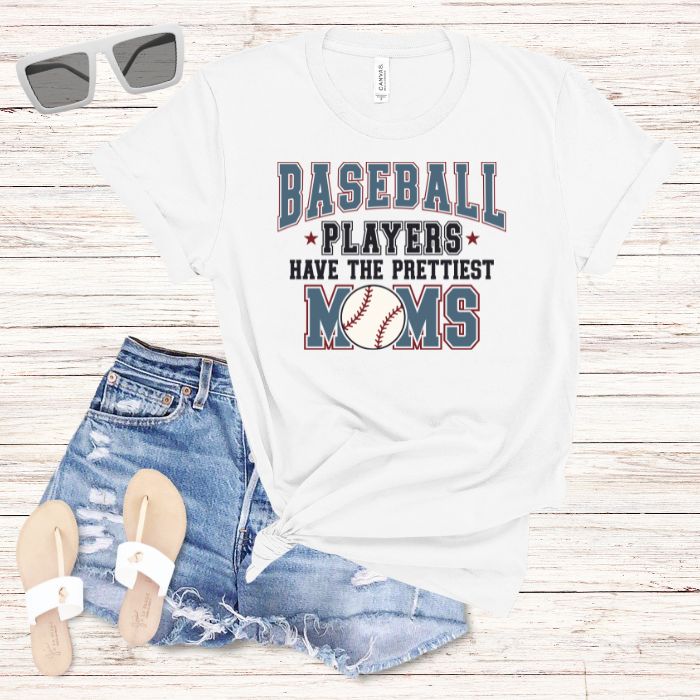 Baseball Players Have the Prettest Moms Tee